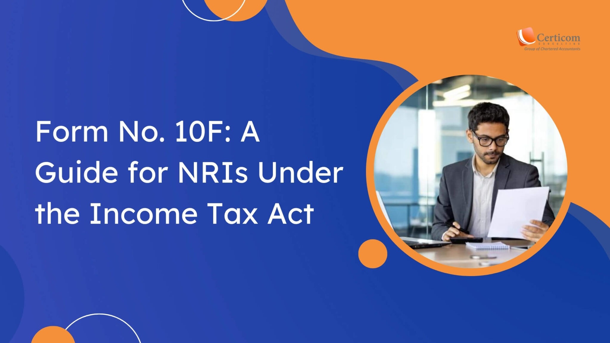 Form No. 10F | Guide for Non-Residents | NRIs | Income Tax