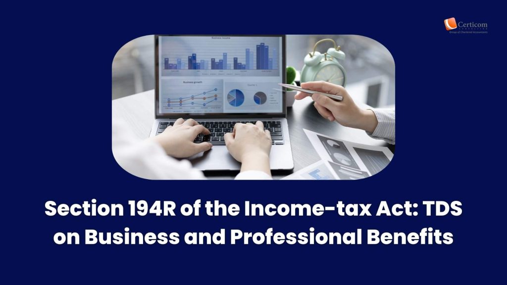 Section 194R | TDS on Business and Professional Benefits